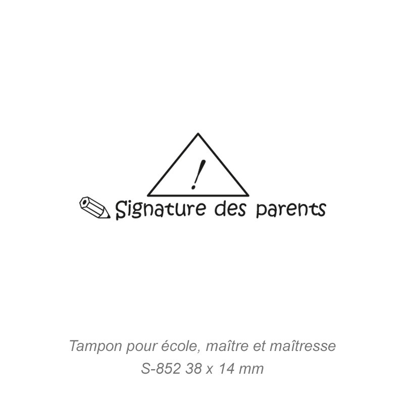 Tampon école - Signature des parents